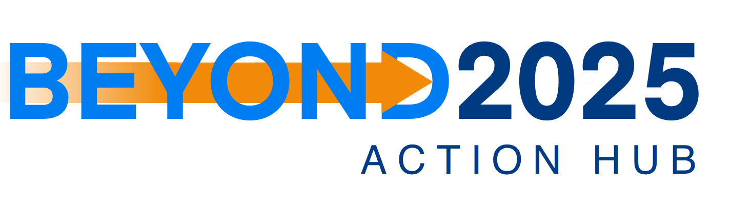 Beyond 2025 Action Hub